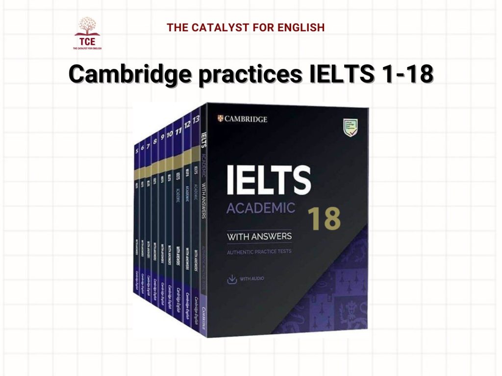 Bộ sách Cambridge Practices IELTS từ 1-18