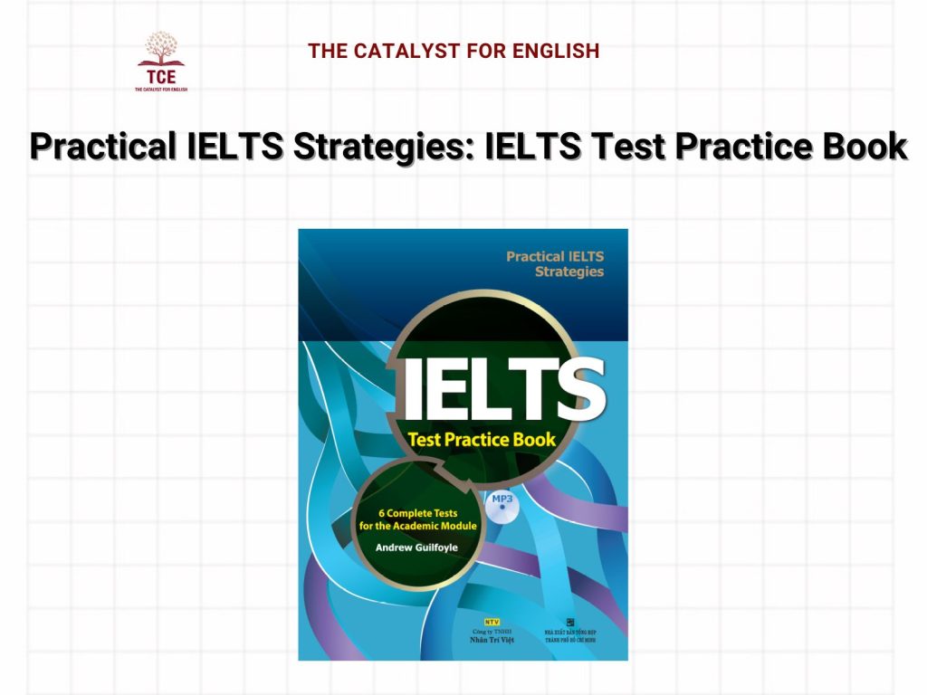 Sách Practical IELTS Strategies: IELTS Test practice book