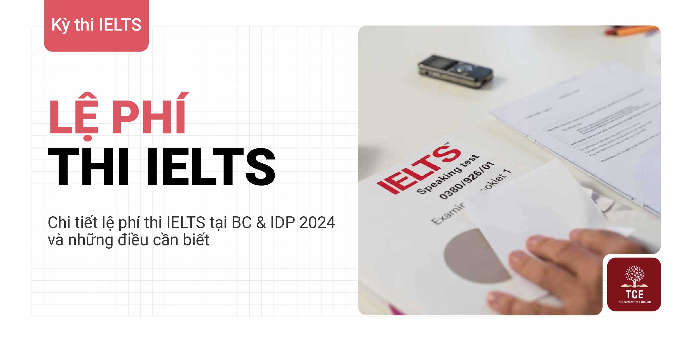 Chi tiết lệ phí thi IELTS tại BC & IDP 2024 & những điều cần biết