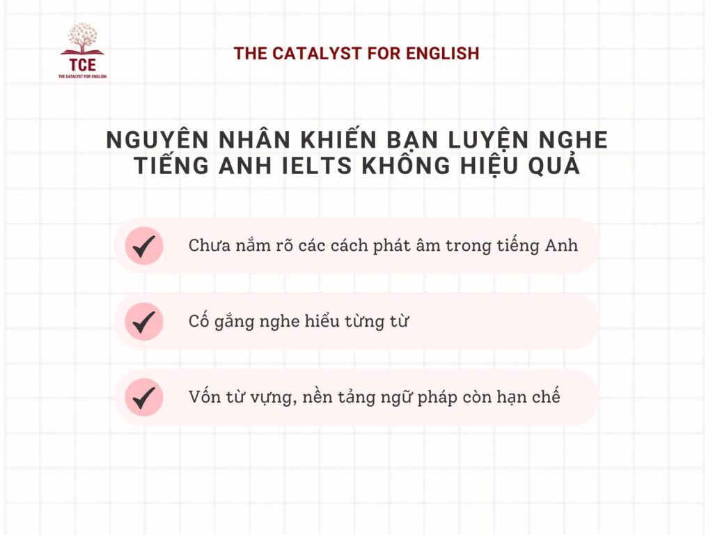 Nguyên nhân khiến bạn luyện nghe tiếng Anh IELTS không hiệu quả