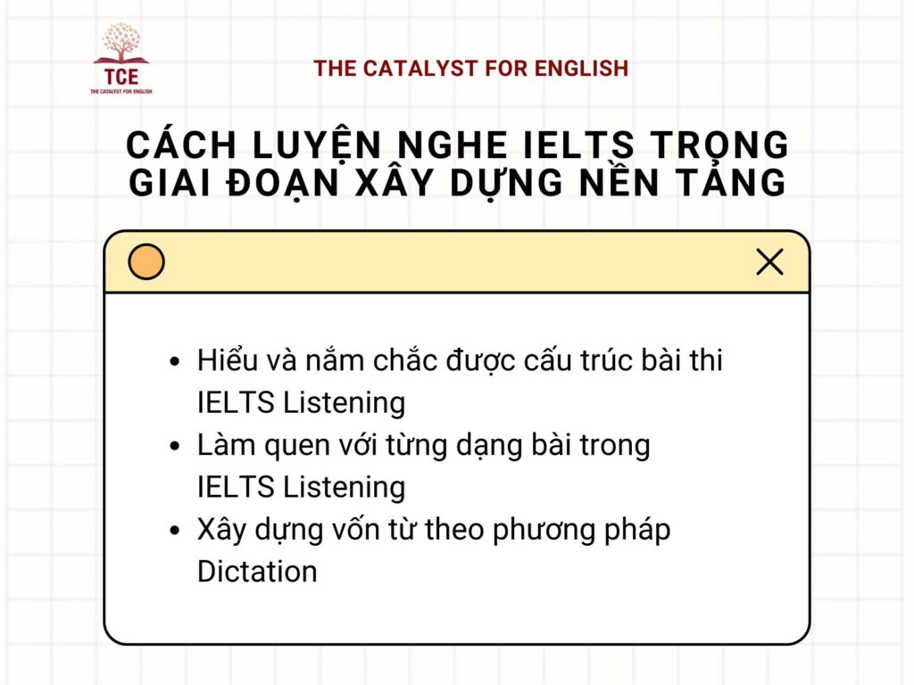 Cách luyện nghe IELTS cho người trong giai đoạn xây dựng nền tảng 