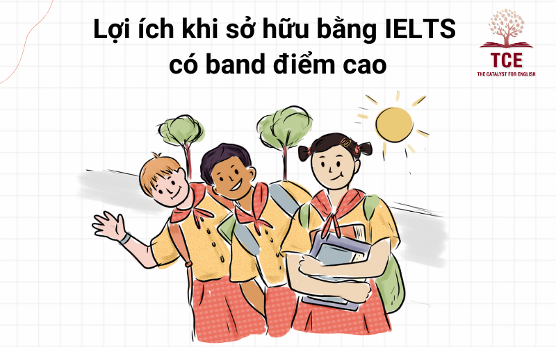 Lợi ích khi sở hữu bằng IELTS có band điểm cao