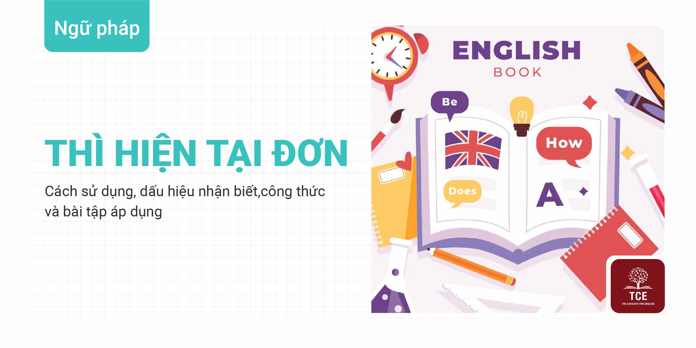 Thì hiện tại đơn (Present Simple): Công thức, dấu hiệu và bài tập | The ...