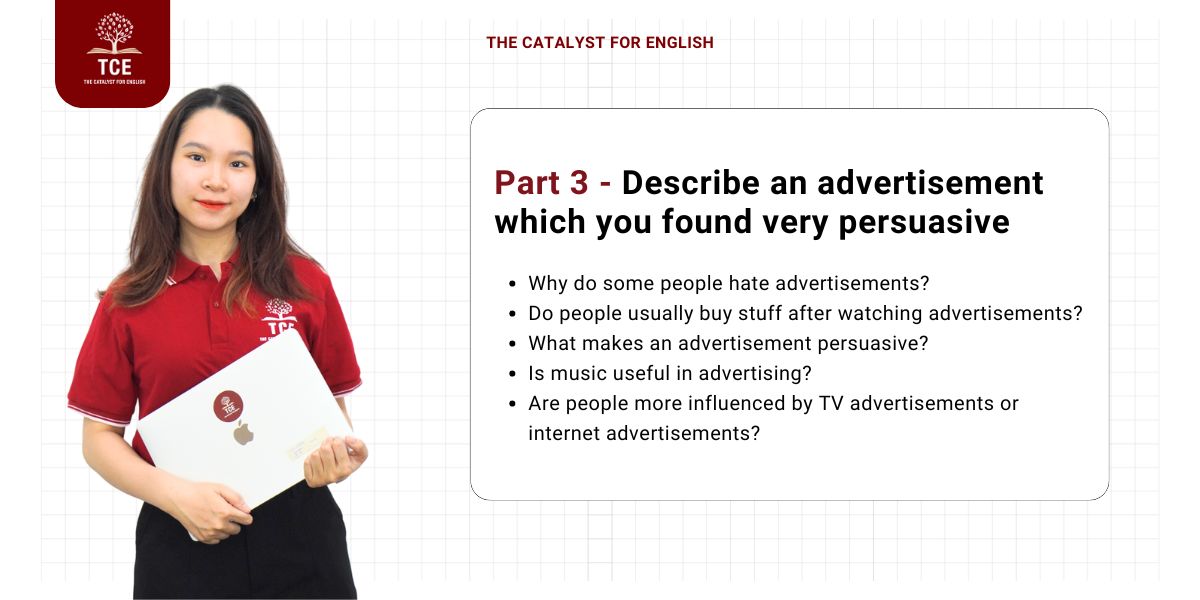 Bài mẫu part 3 Describe an advertisement which you found very persuasive