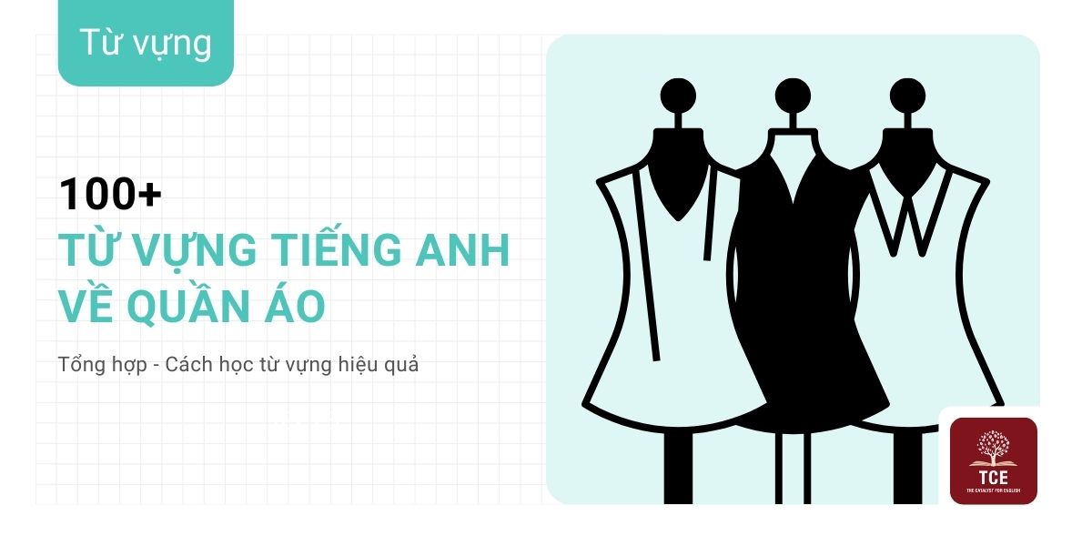 100 từ vựng tiếng Anh về quần áo