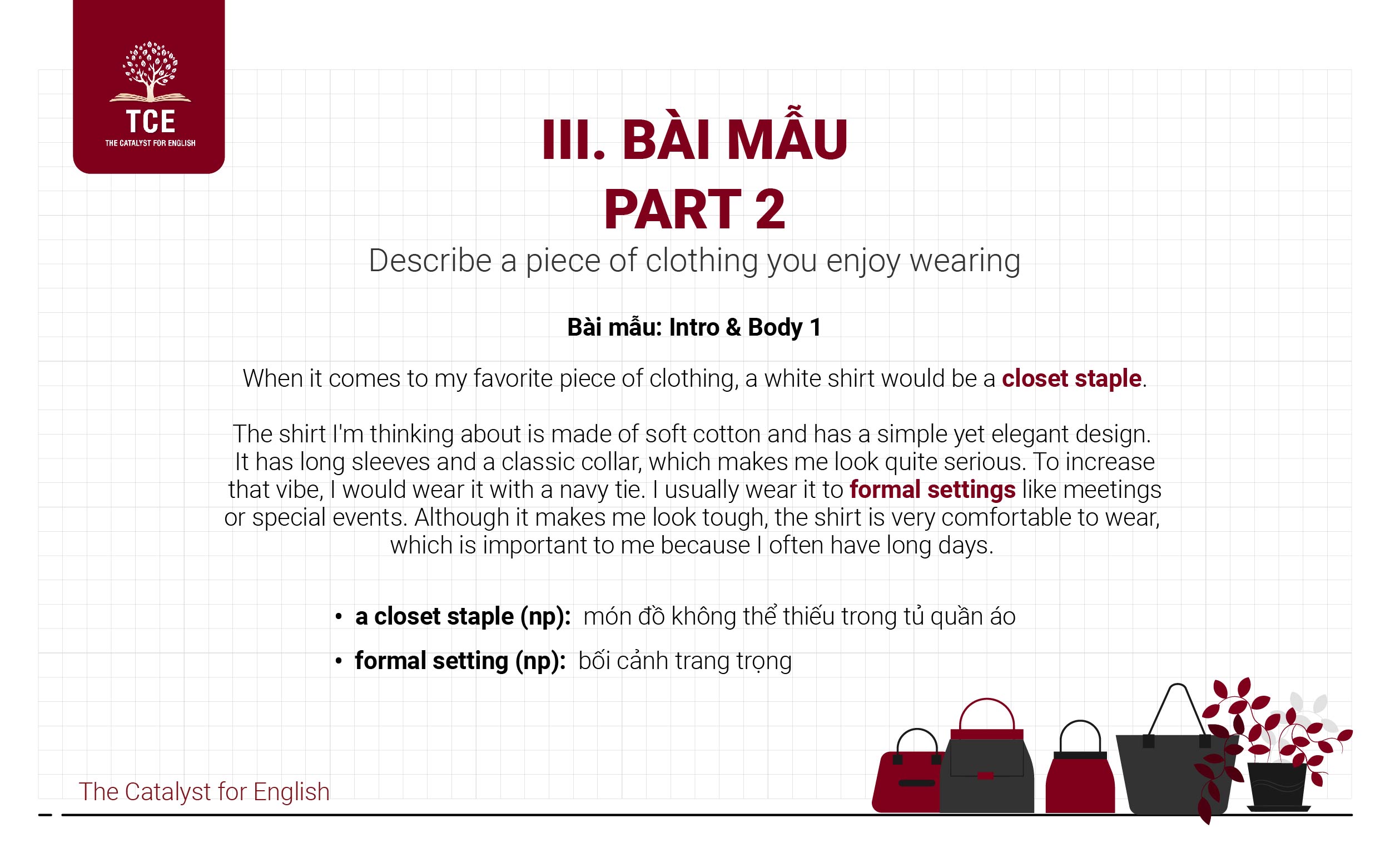 Bài mẫu Describe a piece of clothing you enjoy wearing Part 2