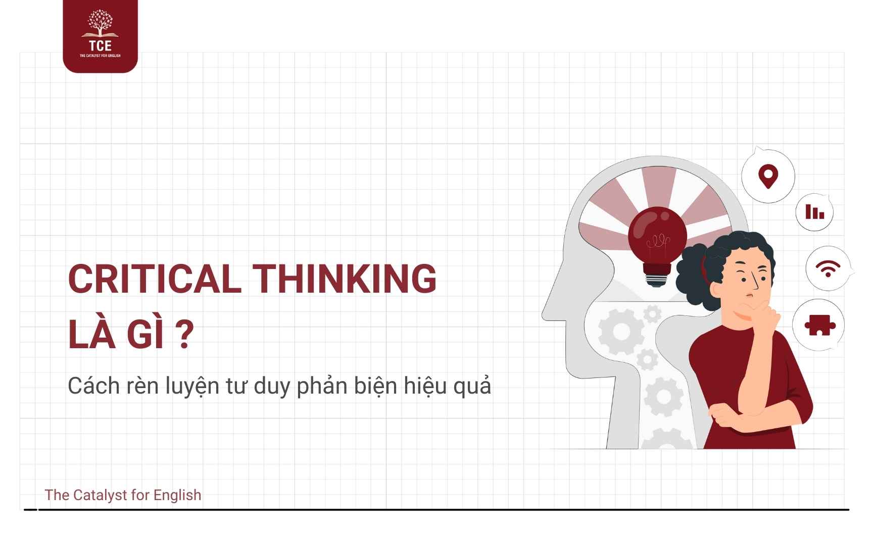 Critical thinking là gì