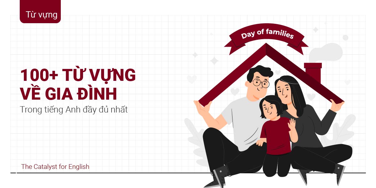 100 từ vựng về gia đình