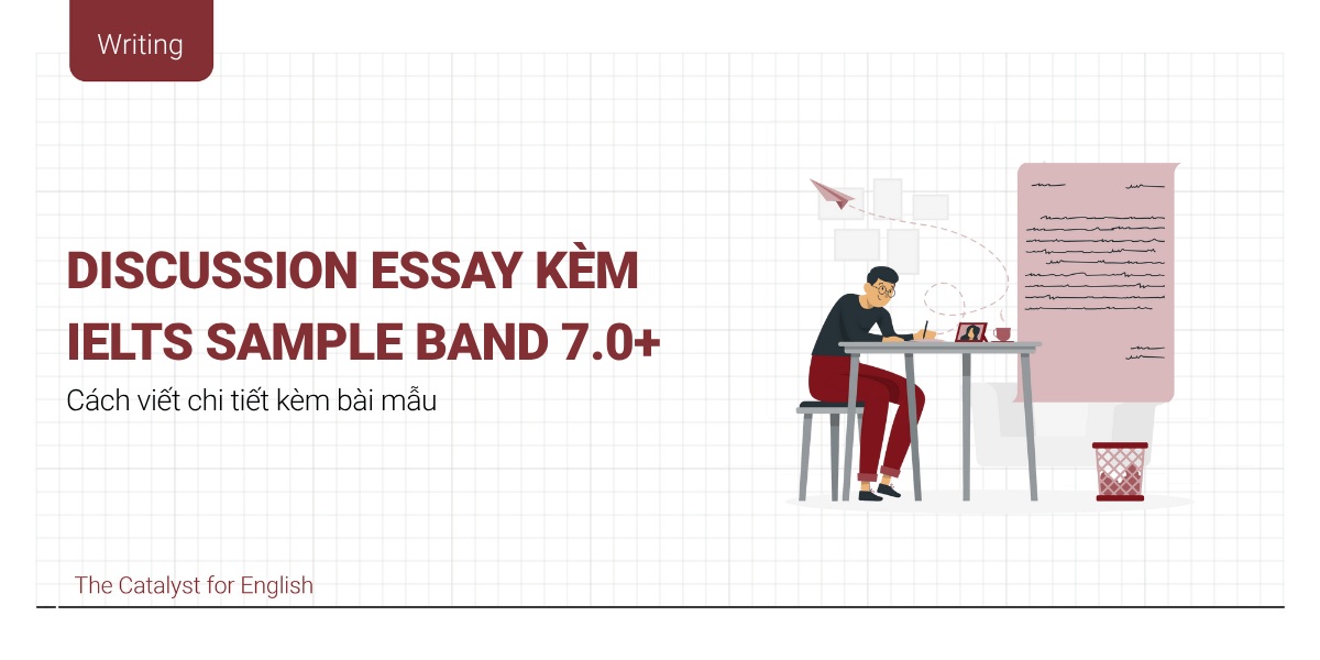 Bài mẫu IELTS Writing task 2 Discussion Essay Sample band 7.0+