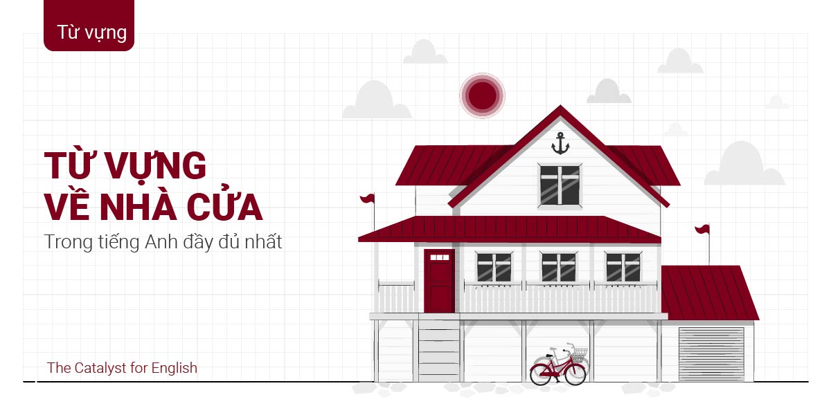 Từ vựng về nhà cửa