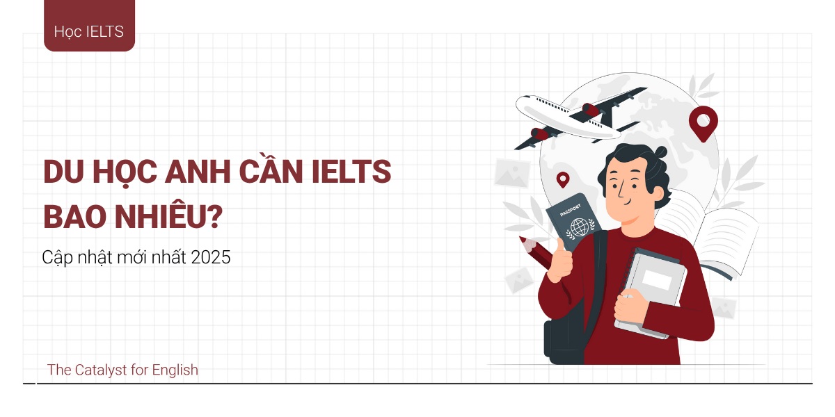 Du học Anh cần IELTS bao nhiêu