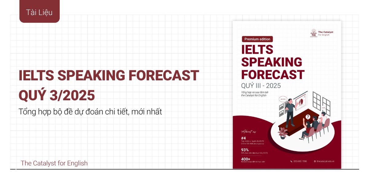 IELTS Speaking Forecast Quý 3/2025