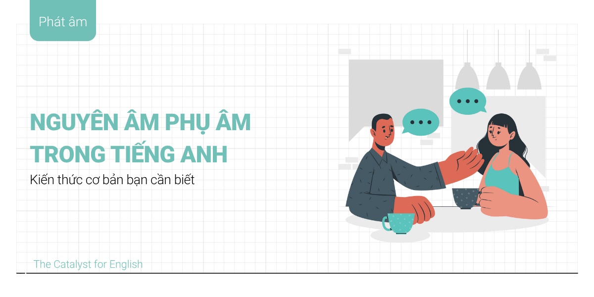 Nguyên âm phụ âm trong tiếng Anh