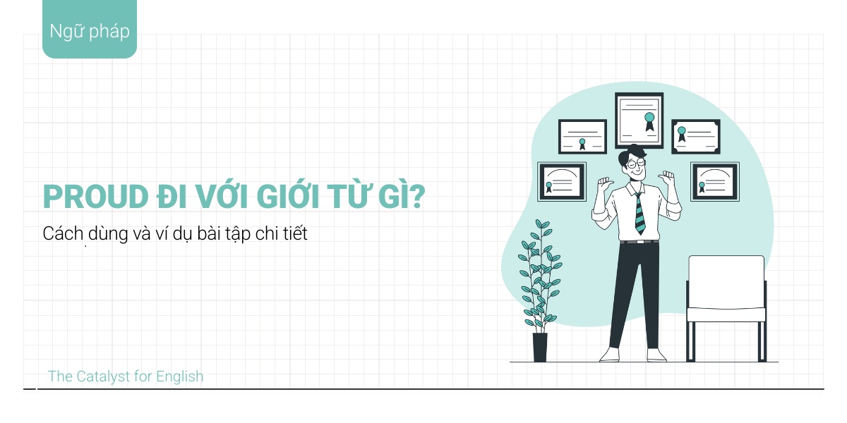 proud đi với giới từ gì