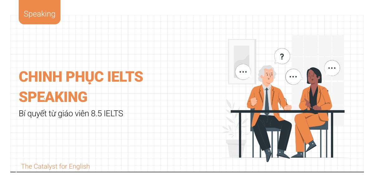 Chinh phục IELTS Speaking