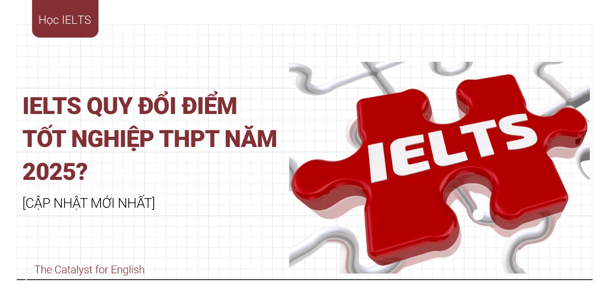 IELTS quy đổi điểm tốt nghiệp