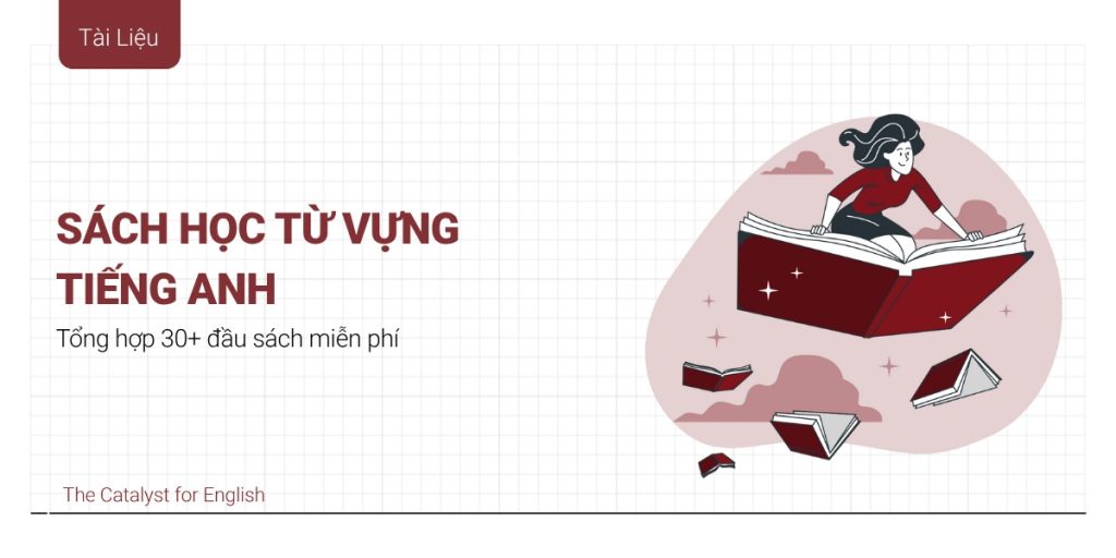 TOP 30+ sách học từ vựng tiếng Anh PDF miễn phí | The Catalyst for English