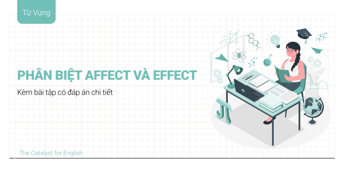 Cách phân biệt Affect và Effect đơn giản