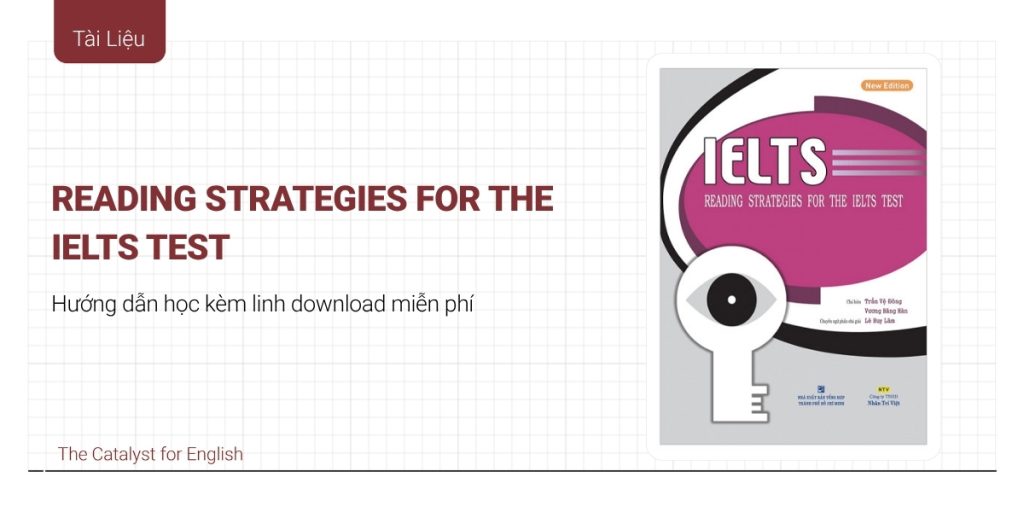 Review chi tiết Reading Strategies For The IELTS Test | The Catalyst ...
