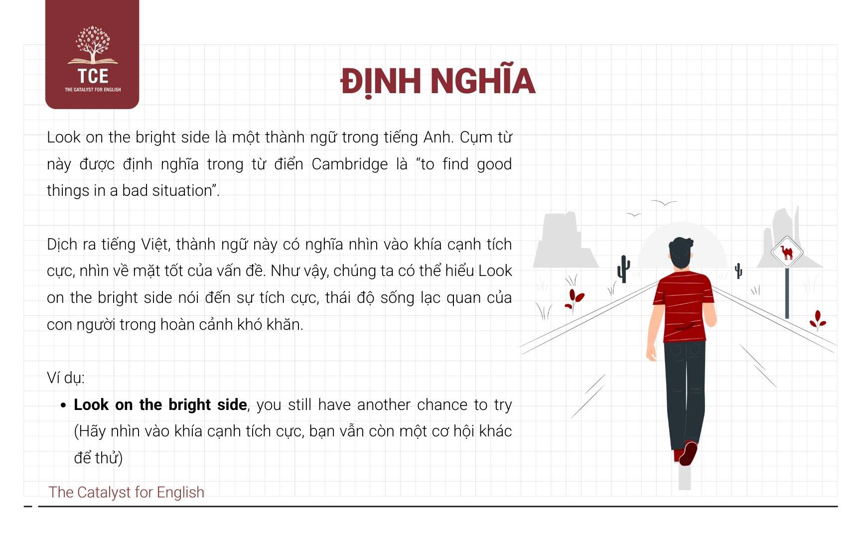 Look on the bright side là gì?