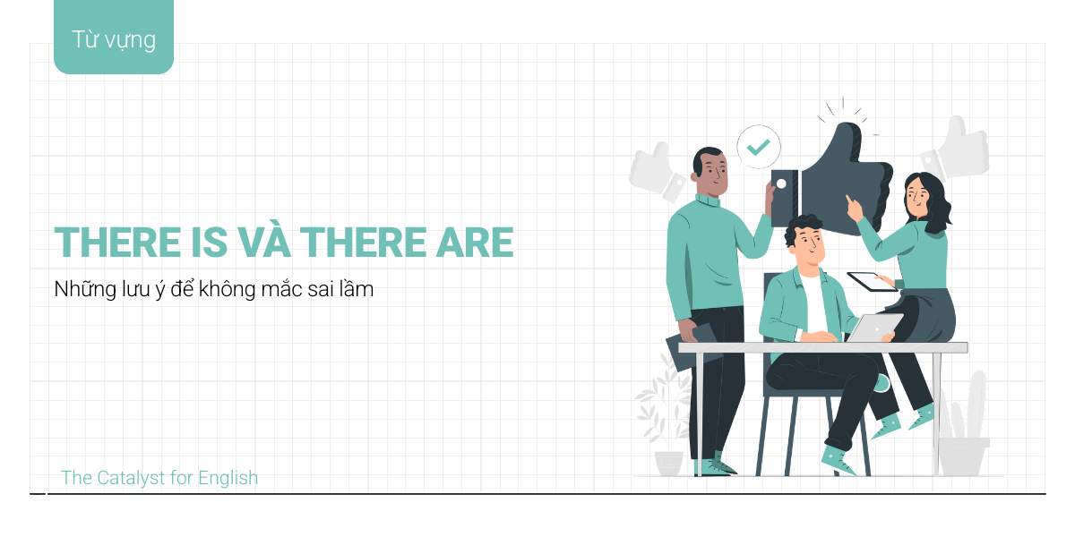 There is there are là gì, chi tiết cách dùng kèm bài tập