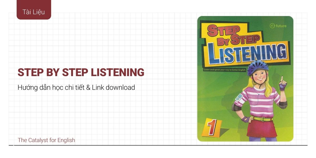 [Audio + PDF] Download Step By Step Listening miễn phí