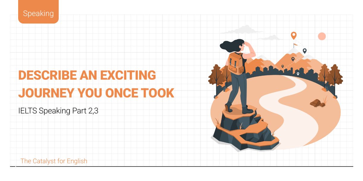 Bài mẫu describe an exciting journey you once took