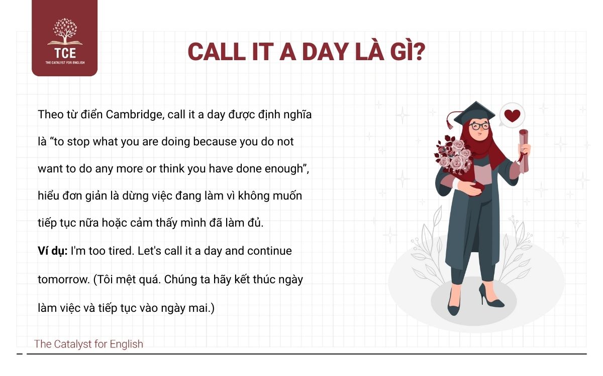 Call it a day là gì?