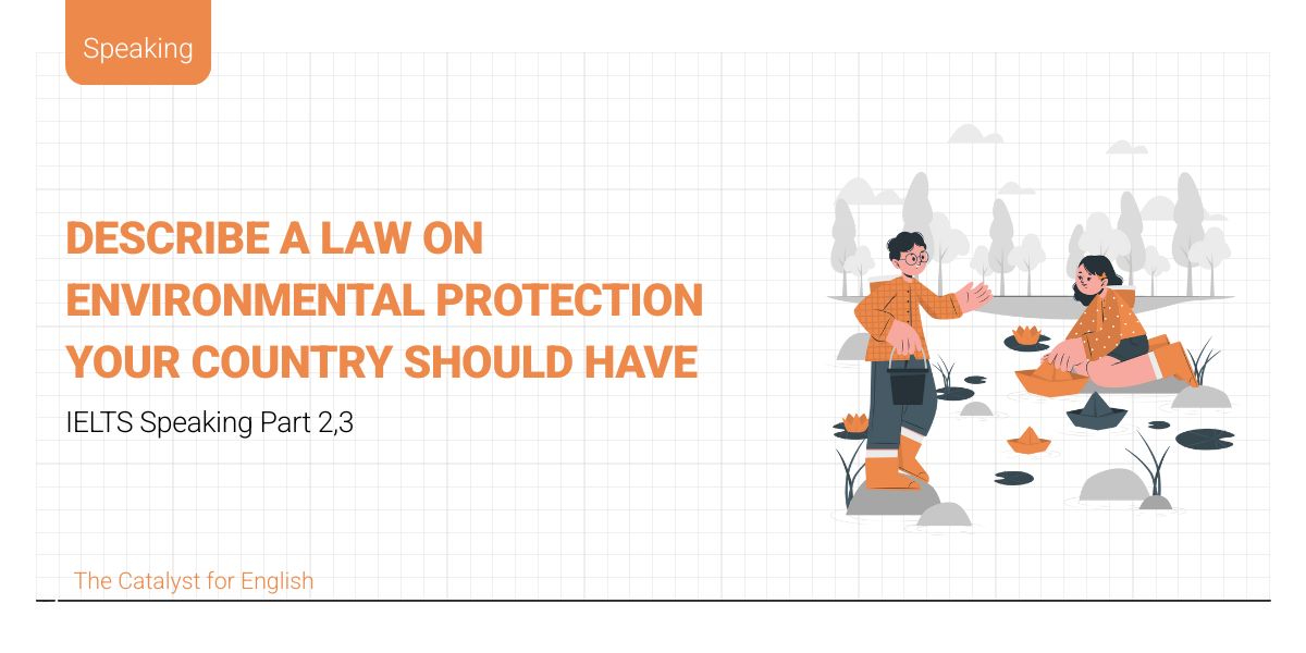 Describe a law on environmental protection your country should have