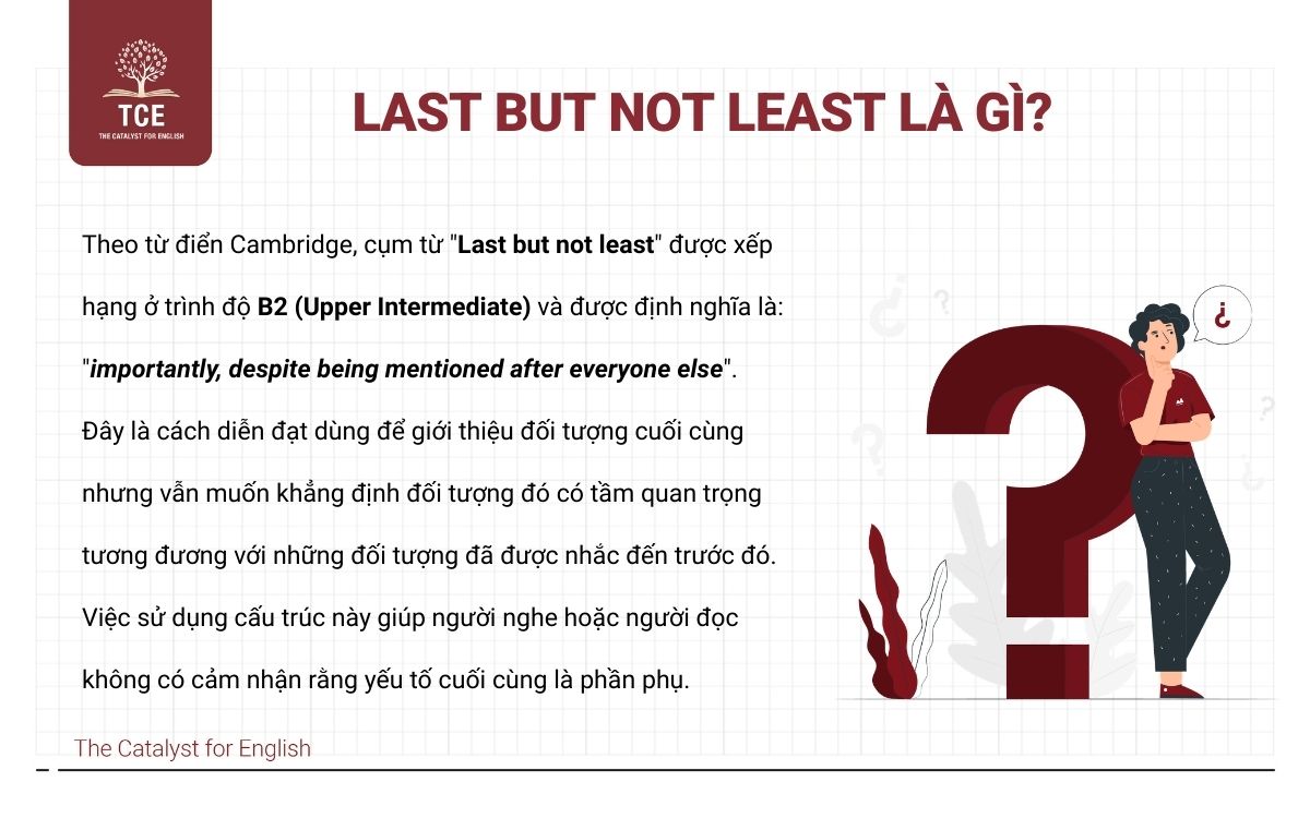 Last but not least là gì?