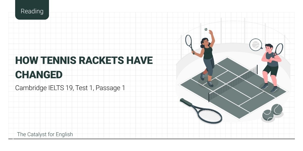 Giải đề IELTS Reading How Tennis Rackets Have Changed