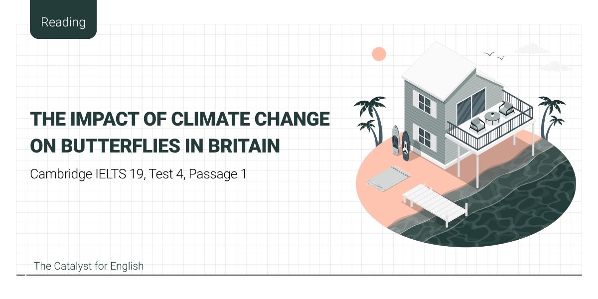 Giải đề The impact of climate change on butterflies in Britain